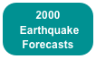 2000
 Earthquake Forecasts