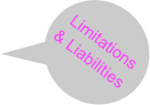 Limitations 
& Liabilities